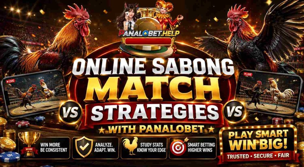 Online Sabong Match Strategies with Panalobet